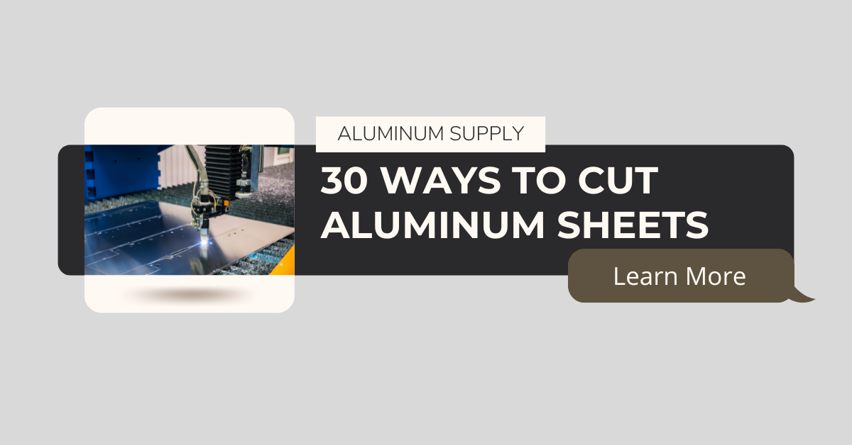 30 Ways to Cut Aluminum Sheets